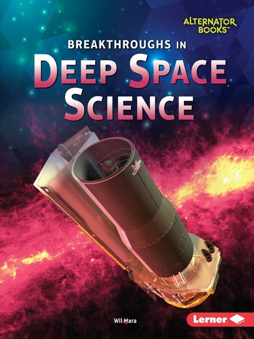 Title details for Breakthroughs in Deep Space Science by Wil Mara - Available